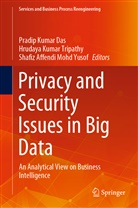 Shafiz Affendi Mohd Yusof, PRADIP KUMAR DAS, Hruday Kumar Tripathy, Hrudaya Kumar Tripathy, Shafiz Affendi Mohd Yusof, Hrudaya Kumar Tripathy - Privacy and Security Issues in Big Data