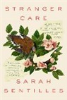 Sarah Sentilles, Sentilles Sarah - Stranger Care