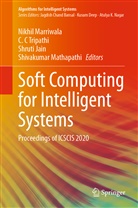 C Tripathi, C C Tripathi, Shruti Jain, Shruti Jain et al, Nikhil Marriwala, Shivakumar Mathapathi... - Soft Computing for Intelligent Systems