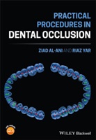 M Zia Al-Ani, M. Ziad Al-Ani, M. Ziad Yar Al-Ani, Z Al-Ani, Zia Al-Ani, Ziad Al-Ani... - Practical Procedures in Dental Occlusion