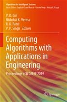 V. K. Giri, R K Patel et al, Nishcha K Verma, Nishchal K Verma, R. K. Patel, V. P. Singh... - Computing Algorithms with Applications in Engineering