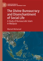 Maznah Mohamad - The Divine Bureaucracy and Disenchantment of Social Life