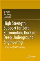 Be Jiang, Bei Jiang, Shucai Li, Q Wang, Qi Wang - High Strength Support for Soft Surrounding Rock in Deep Underground Engineering