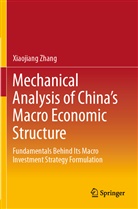 Xiaojiang Zhang - Mechanical Analysis of China's Macro Economic Structure