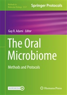 Gu Adami, Guy Adami, Guy R. Adami, Gu R Adami, Guy R Adami - The Oral Microbiome