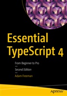 Adam Freeman - Essential TypeScript 4