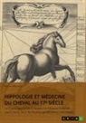 Volker Mecking - Hippologie et médecine du cheval au 17e siècle