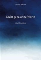 Kerstin Werner - Nicht ganz ohne Worte