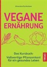 Alexandra Kuchenbaur - Vegane Ernährung