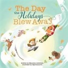 Maureen Llewellyn, Olga Kutuzova, Yip Jar Design - The Day the Holidays Blew Away