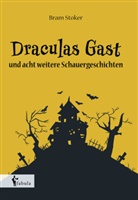 Bram Stoker - Draculas Gast