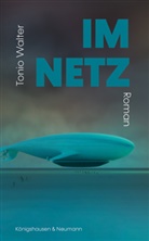 Tonio Walter - Im Netz