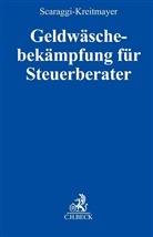 Annamaria Scaraggi-Kreitmayer, Annamaria Scaraggi-Kreitmayer - Geldwäschebekämpfung für Steuerberater