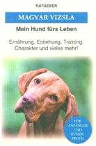 Mein Hund fürs Leben Ratgeber, Mein Hund Fürs Leben Ratgeber - Magyar Vizsla