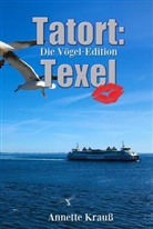 Annette Krau&szlig;, Annette Krauss - Tatort: Texel