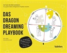 Manuel Bosch, Manuela Bosch, Ilon Koglin, Ilona Koglin, Julia Kommerell - Das Dragon Dreaming Playbook