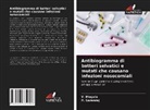 V. Megala, P. Saranraj - Antibiogramma di batteri selvatici e mutati che causano infezioni nosocomiali