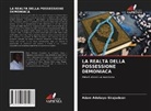 Adam Adebayo Sirajudeen - LA REALTÀ DELLA POSSESSIONE DEMONIACA