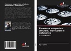 April Chow - Risonanza magnetica cellulare, molecolare e metabolica