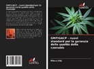 Mirela Ilikj - GMP/GACP - nuovi standard per la garanzia della qualità della cannabis