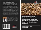 Girish Gupta, Rajendra Kumar Patel - Stima Della Qualità Della Superficie Nella Lavorazione Di Acciaio Aisi 4340 Temprato Con Inserti In Metallo Duro Rivestiti