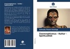 Salimata Traoré Rawlings - Zoomorphismus - Kultur - Spiritualität