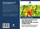 Aluri Jacob Solomon Raju - BESTÄUBUNGSBIOLOGIE VON DECALEPIS HAMILTONII UND SHOREA TUMBUGGAIA