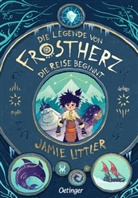 Jamie Littler, Jamie Littler, Nadine Mannchen - Die Legende von Frostherz 1. Die Reise beginnt