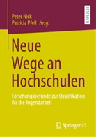 Pete Nick, Peter Nick, PFEIL, Pfeil, Patricia Pfeil - Neue Wege an Hochschulen