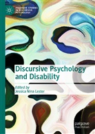 Jessica Nina Lester, Jessic Nina Lester, Jessica Nina Lester - Discursive Psychology and Disability