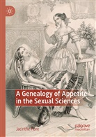 Jacinthe Flore - A Genealogy of Appetite in the Sexual Sciences