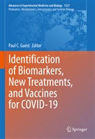 Pau C Guest, Paul C Guest, Paul C. Guest - Identification of Biomarkers, New Treatments, and Vaccines for COVID-19