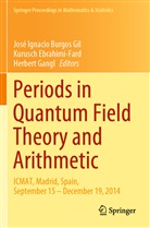 José Ignacio Burgos Gil, Kurusc Ebrahimi-Fard, Kurusch Ebrahimi-Fard, Herbert Gangl - Periods in Quantum Field Theory and Arithmetic