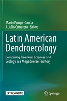 J. Julio Camarero, Julio Camarero, Julio Camarero, Marí Pompa-García, Marín Pompa-García - Latin American Dendroecology