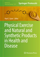 Pau C Guest, Paul C Guest, Paul C. Guest - Physical Exercise and Natural and Synthetic Products in Health and Disease