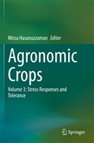 Mirz Hasanuzzaman, Mirza Hasanuzzaman - Agronomic Crops