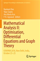 Ana Maria Acu, P. N. Agrawal, Naokant Deo, Vija Gupta, Vijay Gupta, Ana Maria Acu et al - Mathematical Analysis II: Optimisation, Differential Equations and Graph Theory