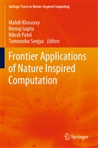 Neera Gupta, Neeraj Gupta, Mahdi Khosravy, Nilesh Patel, Nilesh Patel et al, Tomonobu Senjyu - Frontier Applications of Nature Inspired Computation