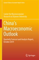 Center for Macroeconomic Research at Xia, Center for Macroeconomics Research of Xiamen Unive - China s Macroeconomic Outlook