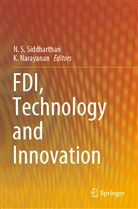 Narayanan, Narayanan, K. Narayanan, S Siddharthan, N S Siddharthan, N. S. Siddharthan - FDI, Technology and Innovation