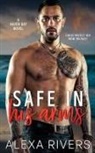 Rivers Alexa Rivers, Alexa Rivers - Safe In His Arms
