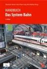 Eberhard Jänsch, Hans Peter Lang, Nils Nießen - Handbuch Das System Bahn