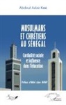 Abdoul Azize Kebe, Abdou Aziz Daba Kébé - Musulmans et chrétiens au Sénégal