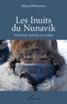 Marcel Rousseau - Les Inuits du Nunavik