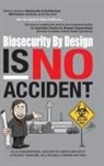 William Curnow - Biosecurity by Design Is No Accident