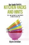 Glynn Christian - The Basic Basics Kitchen Hacks and Hints