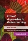 Julian Mcdougall, Julian (Bournemouth University Mcdougall, Joy Jarvis, Karen Mpamhanga, Karen Smith - Critical Approaches to Online Learning