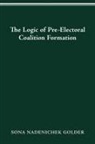Sona Nadenichek Golder, GOLDER SONA NADENICHEK GOLDER - LOGIC OF PREELECTORAL COALITION FORMATION