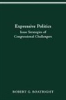 Robert G. Boatright, BOATRIGHT ROBERT G. BOATRIGHT - EXPRESSIVE POLITICS
