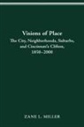 Zane L. Miller, MILLER ZANE L. MILLER - VISIONS OF PLACE